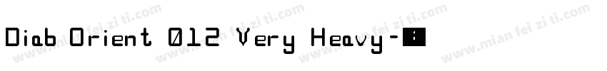 Diab Orient 012 Very Heavy字体转换